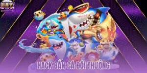 hack bắn cá đổi thưởng