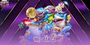 mẹo bắn cá
